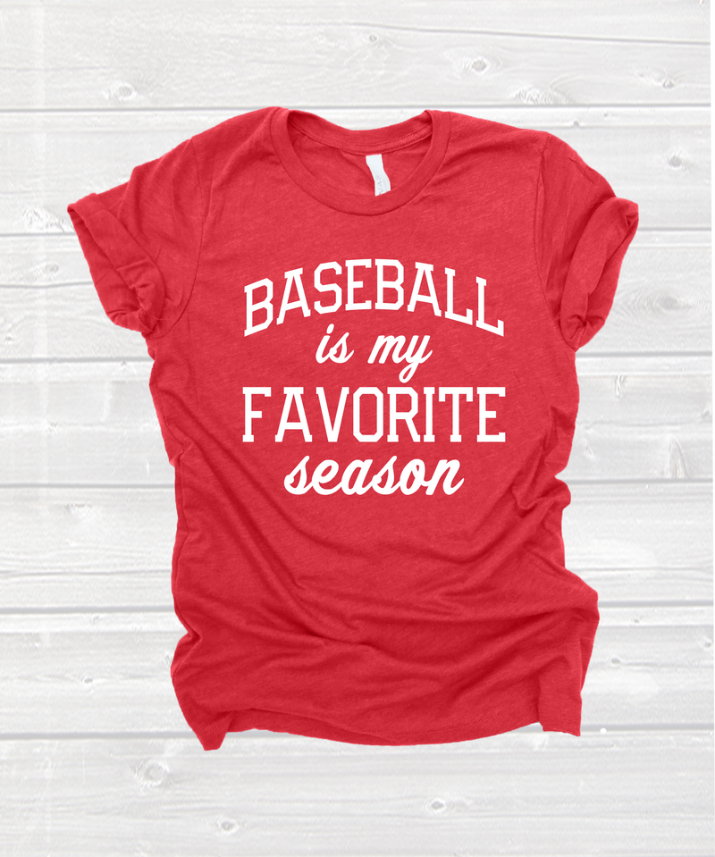 "baseball is my favorite season" tee in heather red