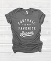 "football is my favorite season" tee in red, navy or grey